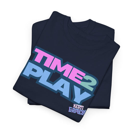 T-Shirt | Time 2 Play